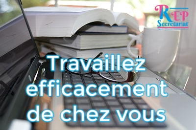 comment travailler efficacement chez soi ?
