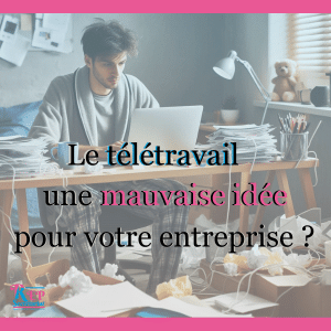 télétravail télétravailleur désorganisé et débordé