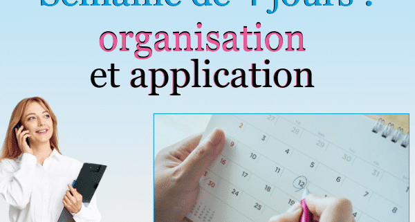 Organisation semaine de 4 jours dans mon entreprise