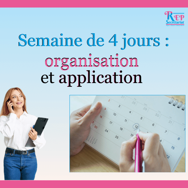 Organisation semaine de 4 jours Organisation semaine de 4 jours dans mon entreprise