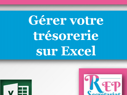 gérer sa tresorerie et son entreprise sur Excel